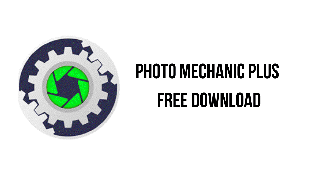 Photo Mechanic Plus: Free download with crack.