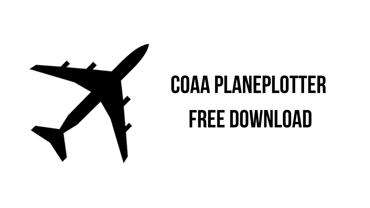 Silhouette of an airplane on the left and the text "COAA PlanePlotter 6.6.8.5 Free Download" on the right, set against a white background.