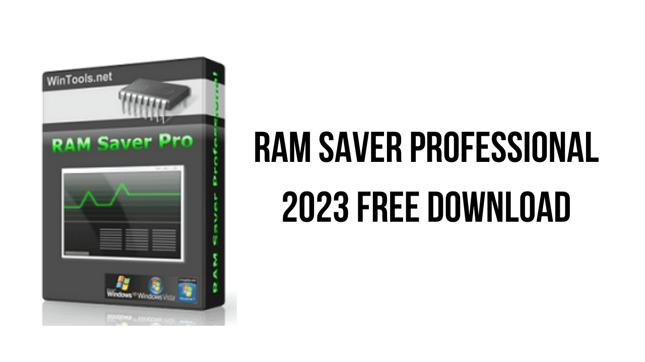 The image showcases the box design of RAM Saver Professional v24.8.0, a software product by WinTools.net. It features a bar graph and a RAM chip on the box. Accompanying the image is the text "RAM Saver Professional 2023 Free Download.