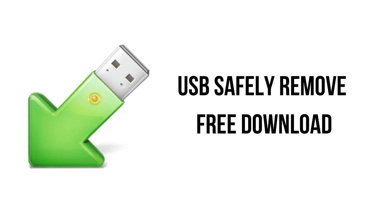 An illustration of a USB flash drive with a green downward arrow and a yellow dot. Next to it, the text reads "USB Safely Remove Free Download by haxNode.