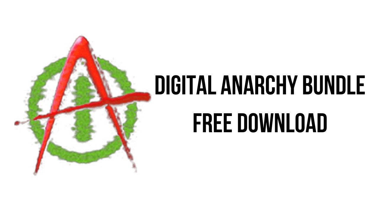 Stylized 'A' logo with a green and red color scheme on the left, accompanied by bold black text on the right that reads, "Digital Anarchy Bundle v2023.9 Free Download." The white background enhances the simplicity of this promotional image.