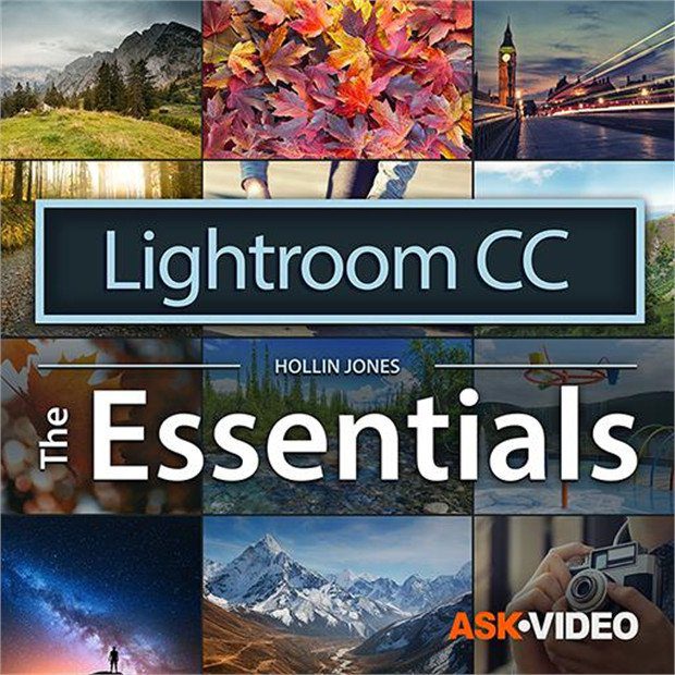 A cover image for a course titled "Lightroom CC: The Essentials" by Hollin Jones. The background features a collage of various photographs, including landscapes, cityscapes, and close-up shots. The ASK Video logo is at the bottom right, capturing the essence of this Essential Course.